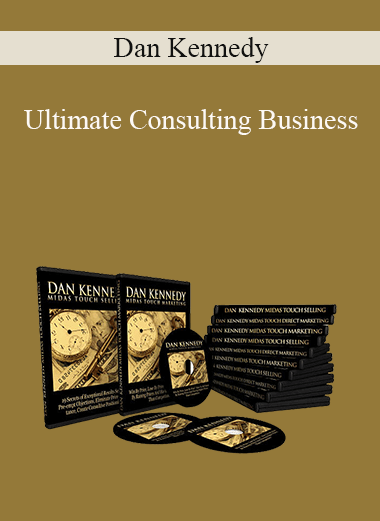 Dan Kennedy - Ultimate Consulting Business