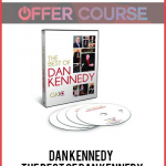 Dan Kennedy – The Best of Dan Kennedy