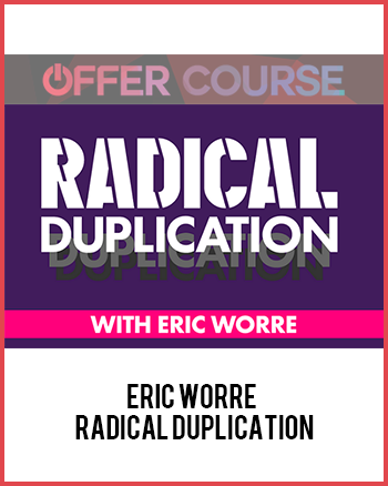 Eric Worre – Radical Duplication