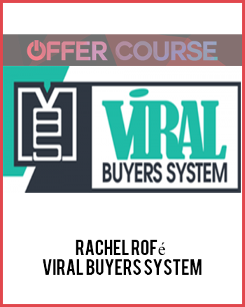 Rachel Rofé – Viral Buyers System
