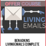 Ben Adkins – Living Emails (Complete