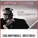 Earl Nightingale – Great Ideas
