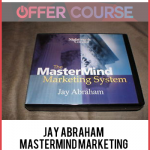 JAY ABRAHAM – MASTERMIND MARKETING SYSTEM