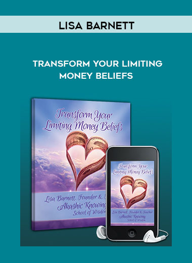 Lisa Barnett - Transform Your Limiting Money Beliefs