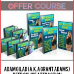 Adam Gilad (a.k.a Grant Adams) – Deep Online Attraction