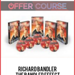 Richard Bandler – The Bandler Effect