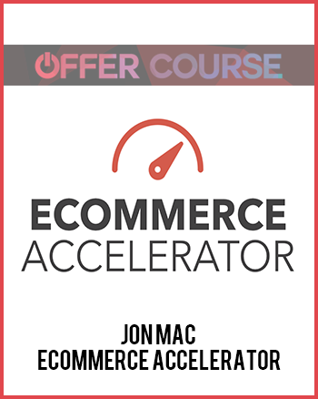 Jon Mac – Ecommerce Accelerator