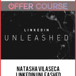 Natasha Vilaseca – LinkedIn Unleashed
