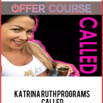 Katrina Ruth Programs – Called
