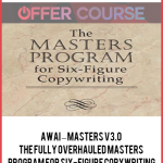AWAI – Masters v3.0 The Fully Overhauled Masters Program for Six-Figure Copywriting