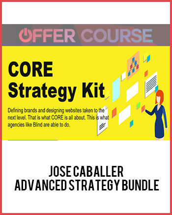 Jose Caballer – Advanced Strategy Bundle
