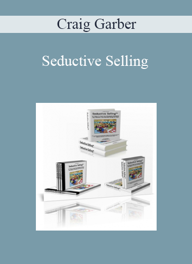 Craig Garber - Seductive Selling