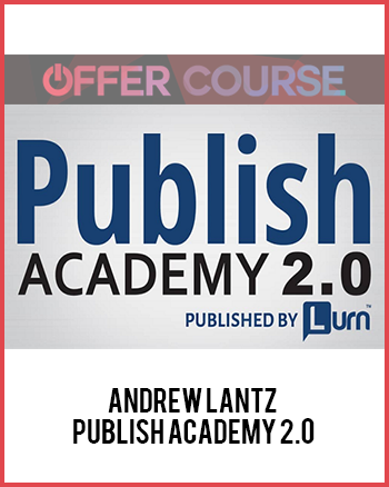 Andrew Lantz – Publish Academy 2