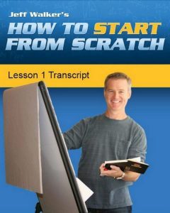 Jeff Walker – How To Start From Scratch