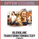 Julien Blanc – Transformation Mastery (2017)