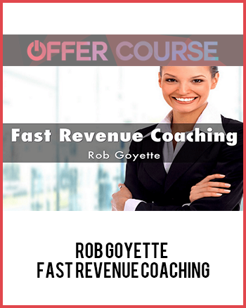 Rob Goyette – Fast Revenue Coaching