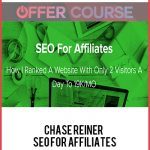 Chase Reiner - SEO For Affiliates
