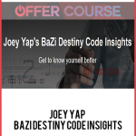 Joey Yap – BaZi Destiny Code Insights