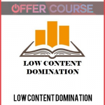 Low Content Domination