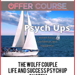 The Wolff Couple – Life and Success Psych Up System