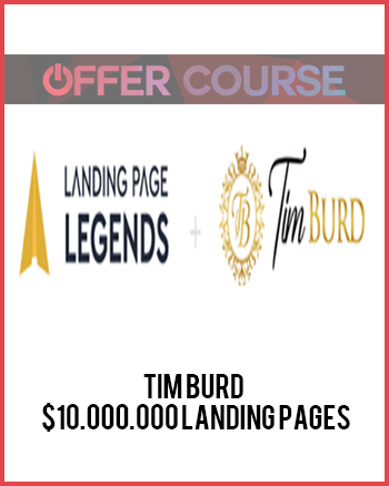 Tim Burd – $10.000.000 Landing Pages