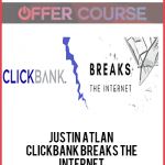 Justin Atlan – ClickBank Breaks The Internet
