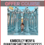 Kimberley Wenya - Quantum Shift Into Success