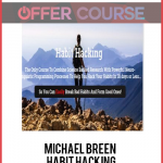 Michael Breen - Habit Hacking