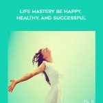 Amazing.com – Chris Croft – Life Mastery Be Happy, Healthy, and Successful