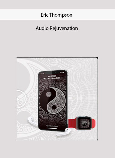 Audio Rejuvenation by Eric Thompson
