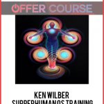 Ken Wilber - Supperhuman OS Training