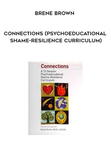 61-Brene-Brown-Connections-Psychoeducational-Shame-Resilience-Curriculum