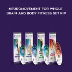 Anat Baniel – NeuroMovement For Whole Brain and Body Fitness Set Rip