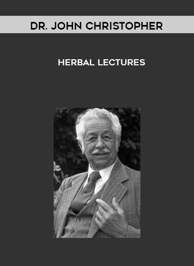 Dr. John Christopher – Herbal Lectures