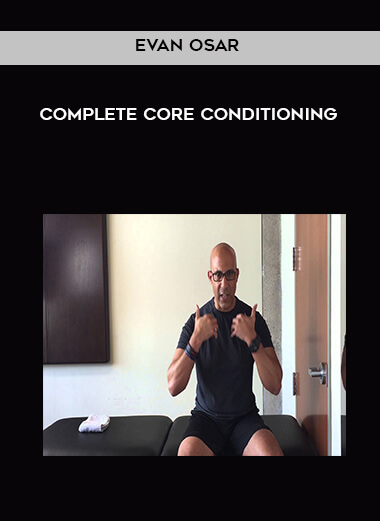 Evan Osar – Complete Core Conditioning