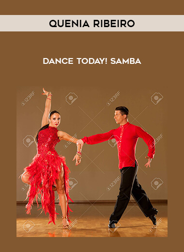 Quenia Ribeiro – Dance Today! Samba