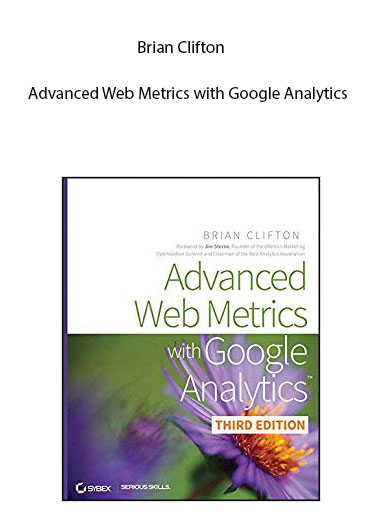 Brian Clifton - Advanced Web Metrics with Google Analytics