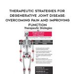 Therapeutic Strategies for Degenerative Joint Disease: Overcoming Pain and Improving Function – Chad M. Thompson