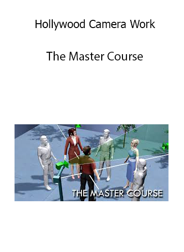 Hollywood Camera Work – The Master Course