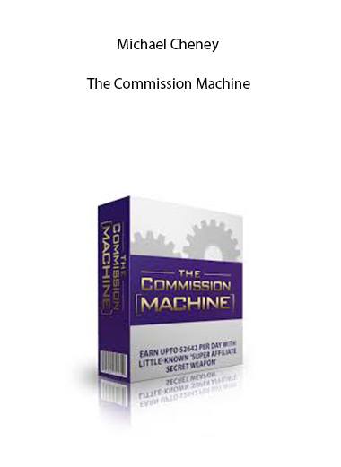 Michael Cheney – The Commission Machine