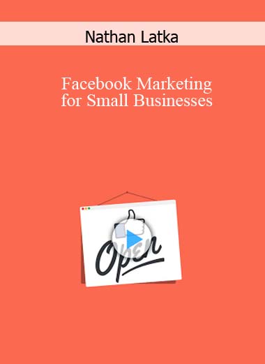 Nathan Latka – Facebook Marketing for Small Businesses