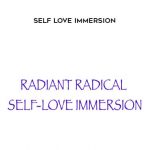 Radiant Radical – Self-Love Immersion