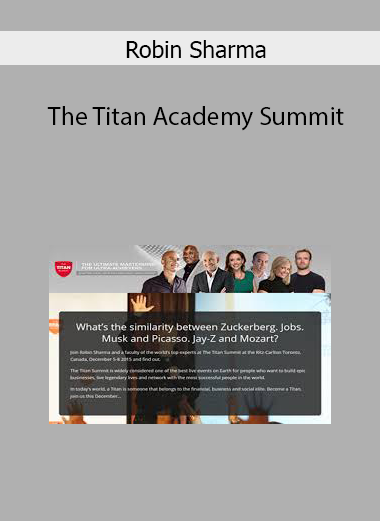 Robin Sharma – The Titan Academy Summit
