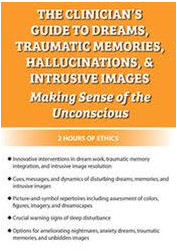 The Clinician’s Guide to Dreams, Traumatic Memories, Hallucinations, and Intrusive Images: Making Sense of the Unconscious – Gary Massey