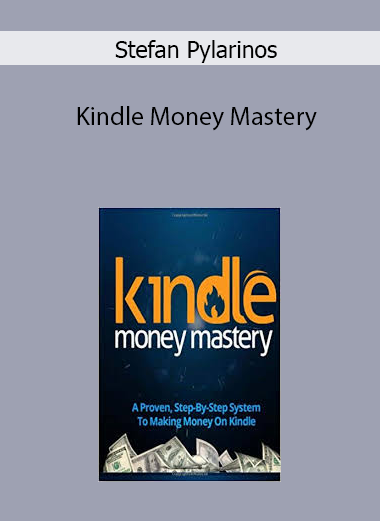 Stefan Pylarinos – Kindle Money Mastery