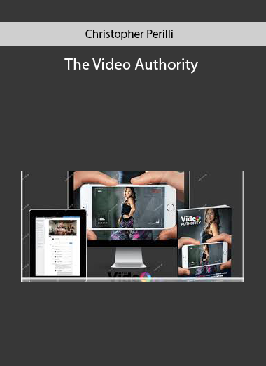 Christopher Perilli – The Video Authority