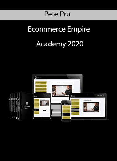 Pete Pru - Ecommerce Empire Academy 2020