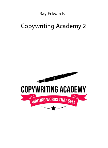 Ray Edwards – Copywriting Academy 2
