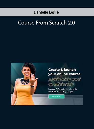 Course From Scratch 2.0 by Danielle Leslie