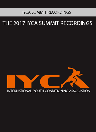 THE 2017 IYCA SUMMIT RECORDINGS